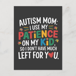 Autism Mom I Use My Patience on My Kid Holiday Postcard
