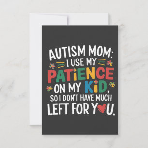 Autism Mom I Use My Patience on My Kid Thank You Card