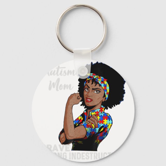 Autism Mom Indestructible Autism Awareness Black W Keychain (Front)