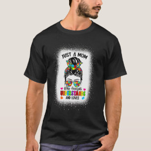Autism Mom Life Awareness Messy Bun Puzzle Piece M T-Shirt