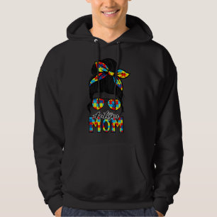 Autism Mom Life Messy Bun Mother S Day Hoodie