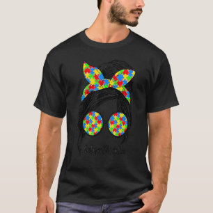 Autism Mom Life Messy Bun Sunglasses Bandana Mothe T-Shirt