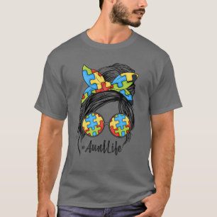 Autism Mom Life Messy Bun Sunglasses Bandana Mothe T-Shirt