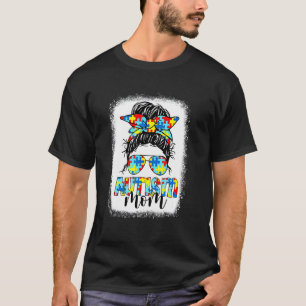 Autism Mom Life Messy Bun Sunglasses Bandana Mothe T-Shirt