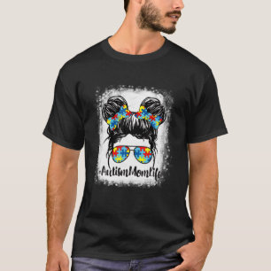Autism Mom Life Messy Bun Sunglasses Bandana Mothe T-Shirt