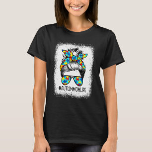 Autism Mom Life Messy Bun Sunglasses Bandana Mothe T-Shirt