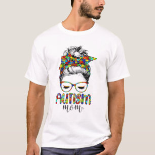 Autism Mom Life Messy Bun Sunglasses Bandana Mothe T-Shirt