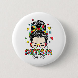Autism Mom Life Messy Bun Sungles Byndana Mother’s 2 Inch Round Button