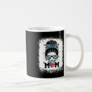 Autism Mom Life Messy Bun Sungles Ndana Mothers Da Coffee Mug