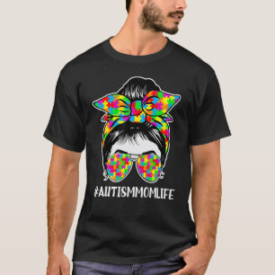 Autism Mom Life Sunglasses Bandana Motheru2019s Da T-Shirt