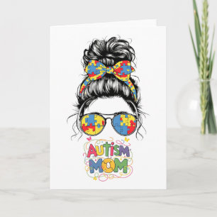 Autism Mom Messy Bun Mothers Day  Card