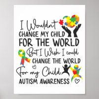 Autism Mom Mother Mama Wouldn't Change My Child