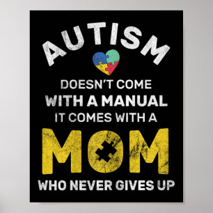 Autism Mom Never Gives Up Autism Awareness Autisti Poster