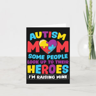Autism Mom People Look Up Their Heroes Raising Min Card