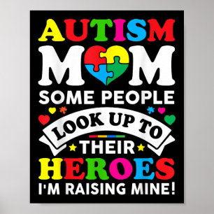 Autism Mom Raising Hero Autism Awareness Mom Poster