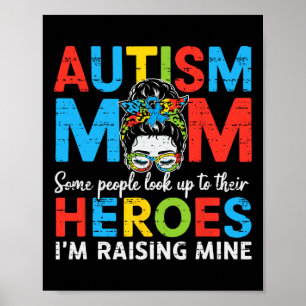Autism Mom Raising Hero Funny Autism Awareness Mam Poster