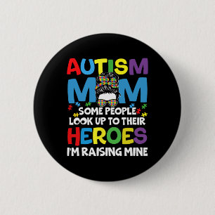 Autism Mom Raising Hero Groovy Messy Bun Autism Aw 2 Inch Round Button