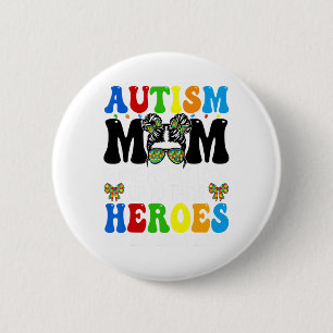 Autism Mom Raising Hero Groovy Messy Bun Autism Aw 2 Inch Round Button