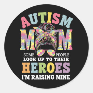 Autism Mom Raising Hero Messy Bun Autistic Classic Round Sticker