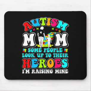 Autism Mom Raising Hero Mother Son Autism Awarenes Mouse Pad