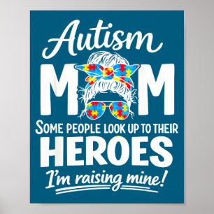 Autism mom raising hero puzzle awareness pride poster