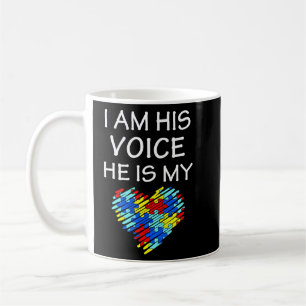 Autism Mom Shirt I am his voice Quote Awareness Coffee Mug
