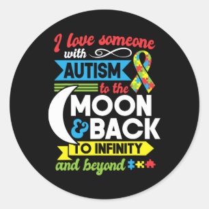 Autism Mom Sister Grandma I Love Someone With Auti Classic Round Sticker