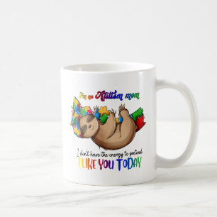 Autism Mom - Sloth Coffee Mug