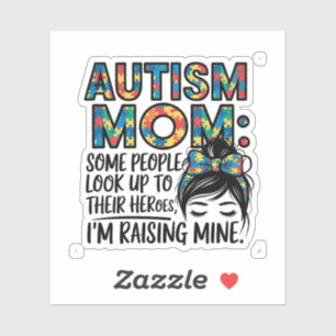 Autism Mom Some People Look Up to Their Heroes