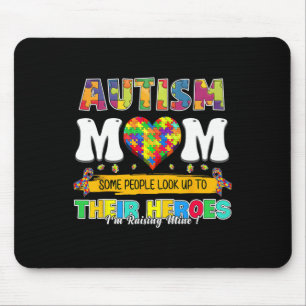 Autism Mom Some People Look Up To Their Heroes Aut Mouse Pad