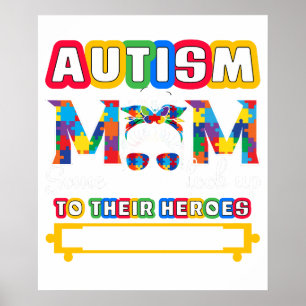 autism mom some people look up to their heroes.png poster
