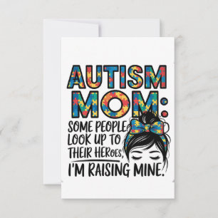 Autism Mom Some People Look Up to Their Heroes Thank You Card