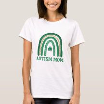 Autism Mom St. Patrick's Day awareness Shirt