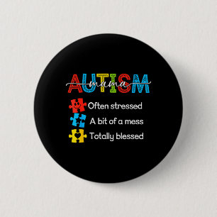 Autism Mom Stressed Blessed Support Awareness Mama 2 Inch Round Button