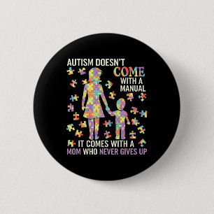 Autism Mom Support For Strong Mothers 1 2 Inch Round Button
