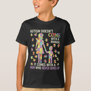 Autism Mom Support For Strong Mothers 1  T-Shirt