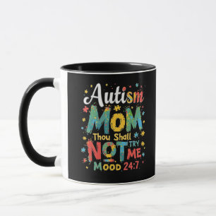 Autism Mom Thou Shall Not Try Me Mug