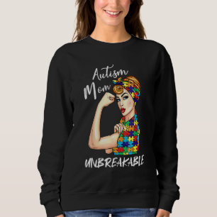Autism Mom Unbreakable Autism Awareness 13 Sweatshirt