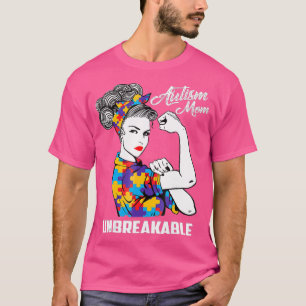 Autism Mom Unbreakable  Autism Awareness Gift T-Shirt