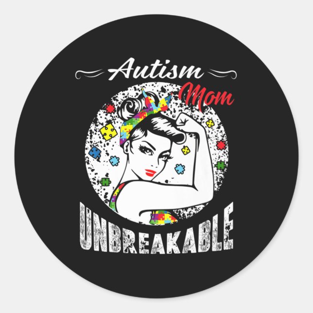 Autism Mom Unbreakable  Autism Awareness Gifts   Classic Round Sticker (Front)