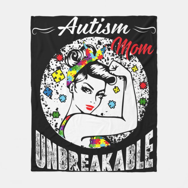 Autism Mom Unbreakable  Autism Awareness Gifts   Fleece Blanket (Front)