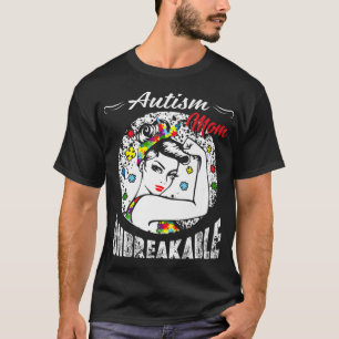 Autism Mom Unbreakable Autism Awareness Gifts T-Shirt
