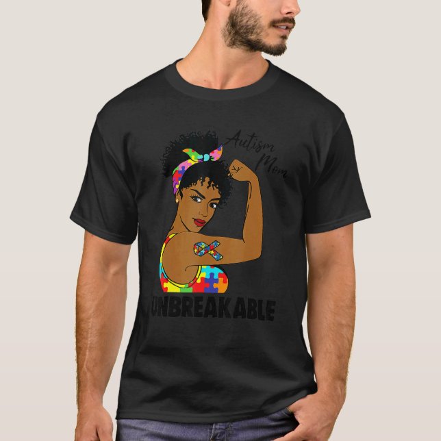 Autism Mom Unbreakable Black Melanin African Ameri T-Shirt (Front)