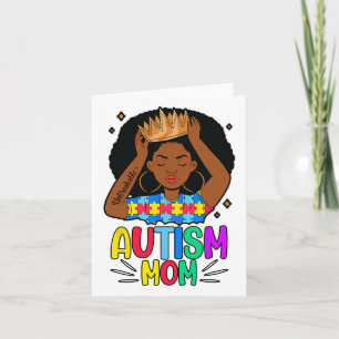 Autism Mom Unbreakable Black Women Queen Autism Aw Card