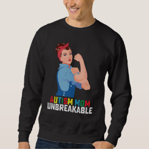 Autism Mom Unbreakable Proud Autistic Family Sweatshirt