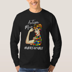 Autism Mom Unbreakable Shirt Autism Awareness 3