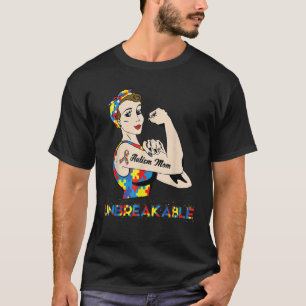 Autism Mom Unbreakable Strong Mother Autism Awaren T-Shirt