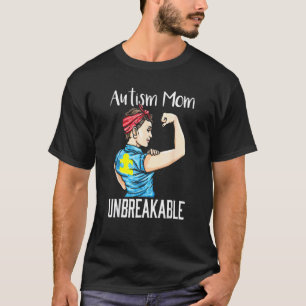 Autism Mom Unbreakable T- Autism Awareness Gift 1 T-Shirt