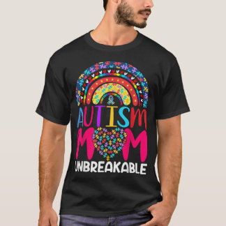 Autism Mom Unbreakable  T-Shirt