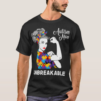 Autism Mom Unbreakable World Autism Awareness T-Shirt